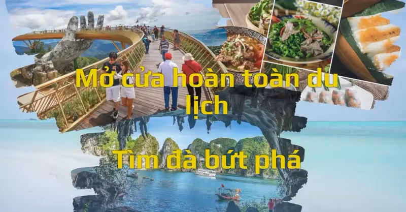 越南3月15日全面開放旅遊越媒：越南旅遊業重振雄風的黃金機會
